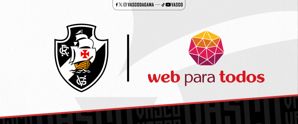 Arte em tons de preto, cinza e vermelho com os logotipos do Vasco da Gama e Web para Todos lado a lado. 